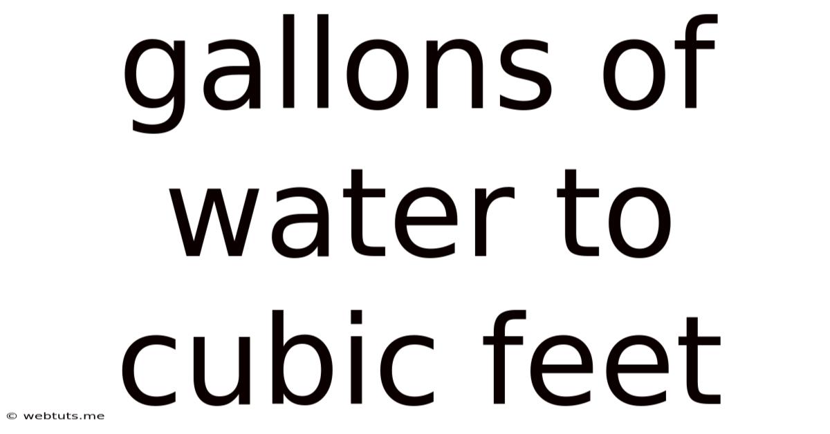Gallons Of Water To Cubic Feet