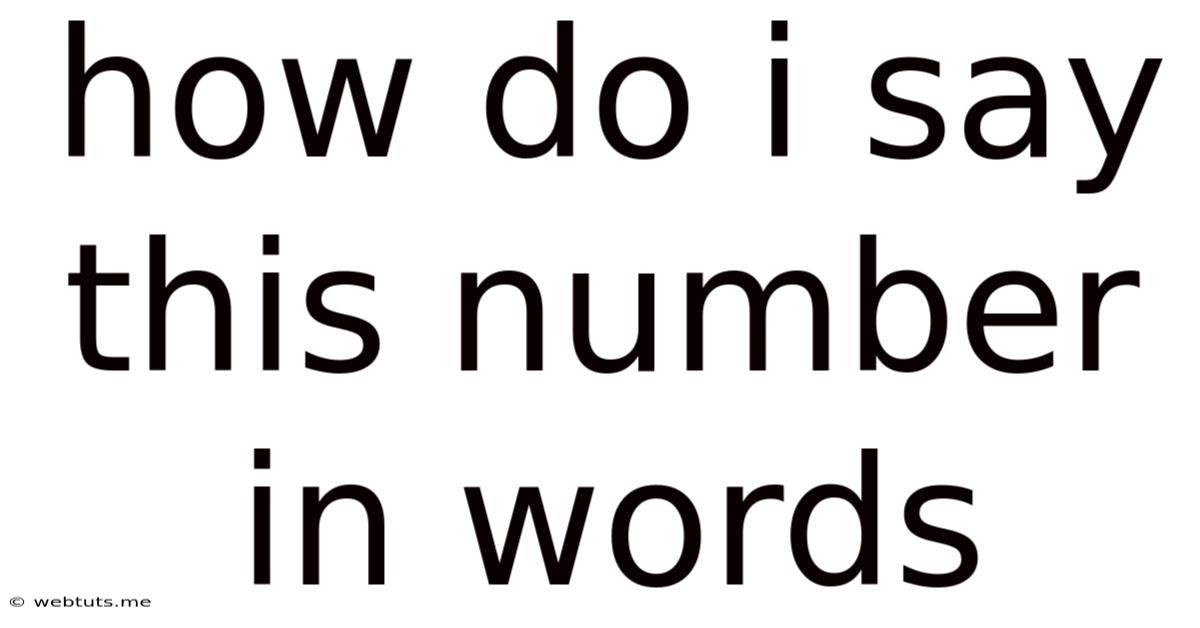 How Do I Say This Number In Words