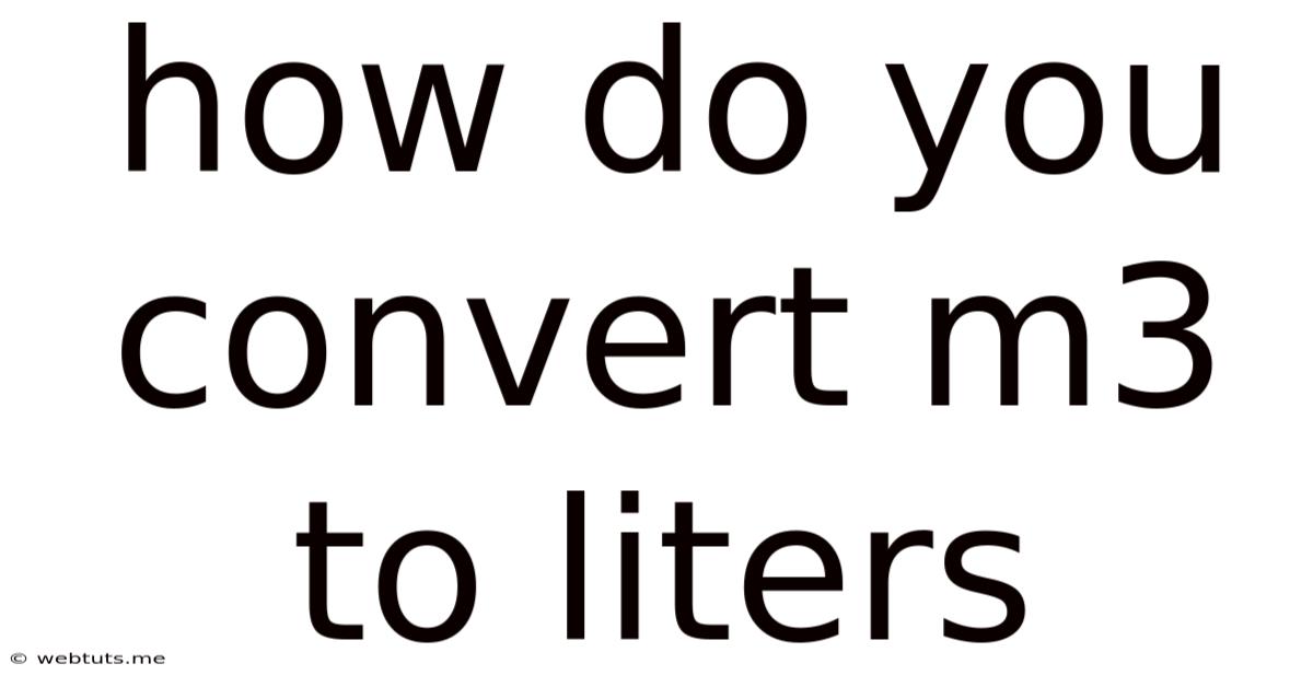 How Do You Convert M3 To Liters