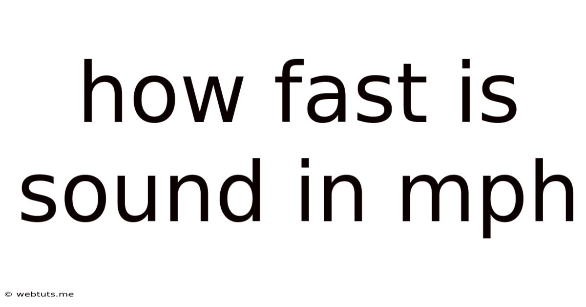 How Fast Is Sound In Mph