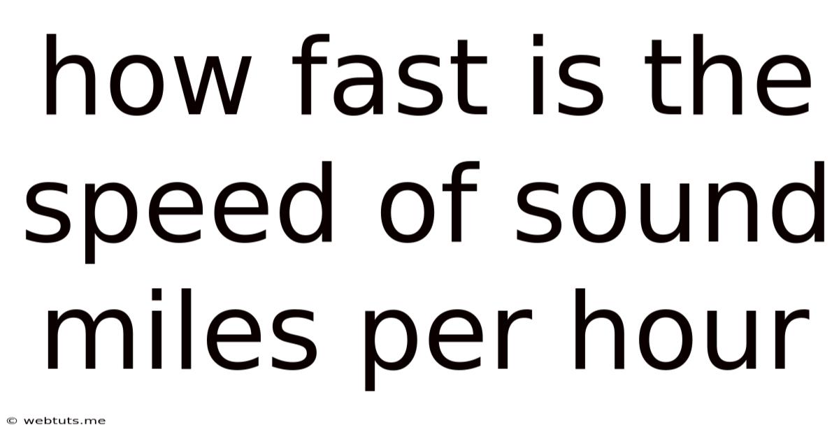 How Fast Is The Speed Of Sound Miles Per Hour