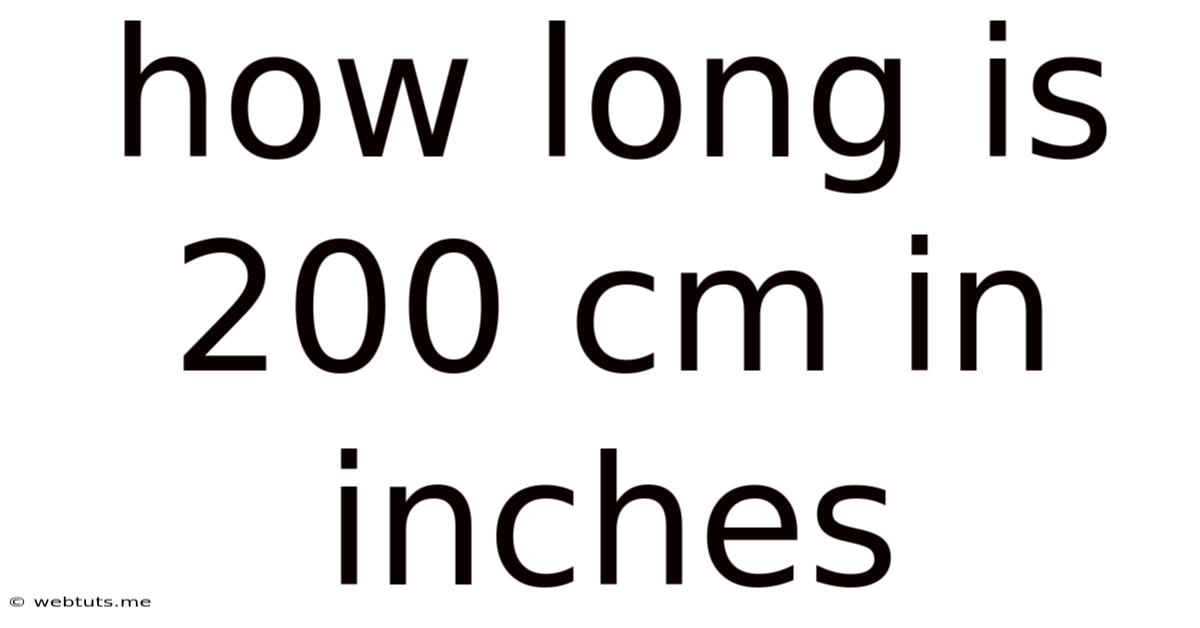 How Long Is 200 Cm In Inches