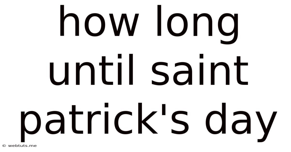 How Long Until Saint Patrick's Day