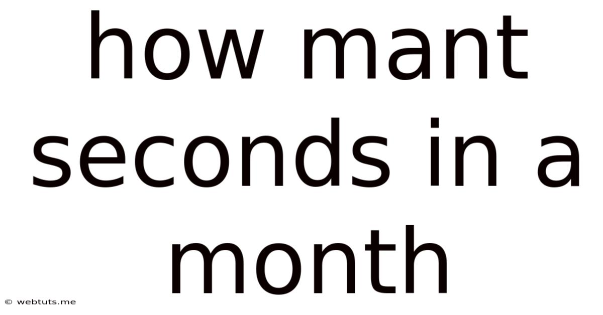 How Mant Seconds In A Month
