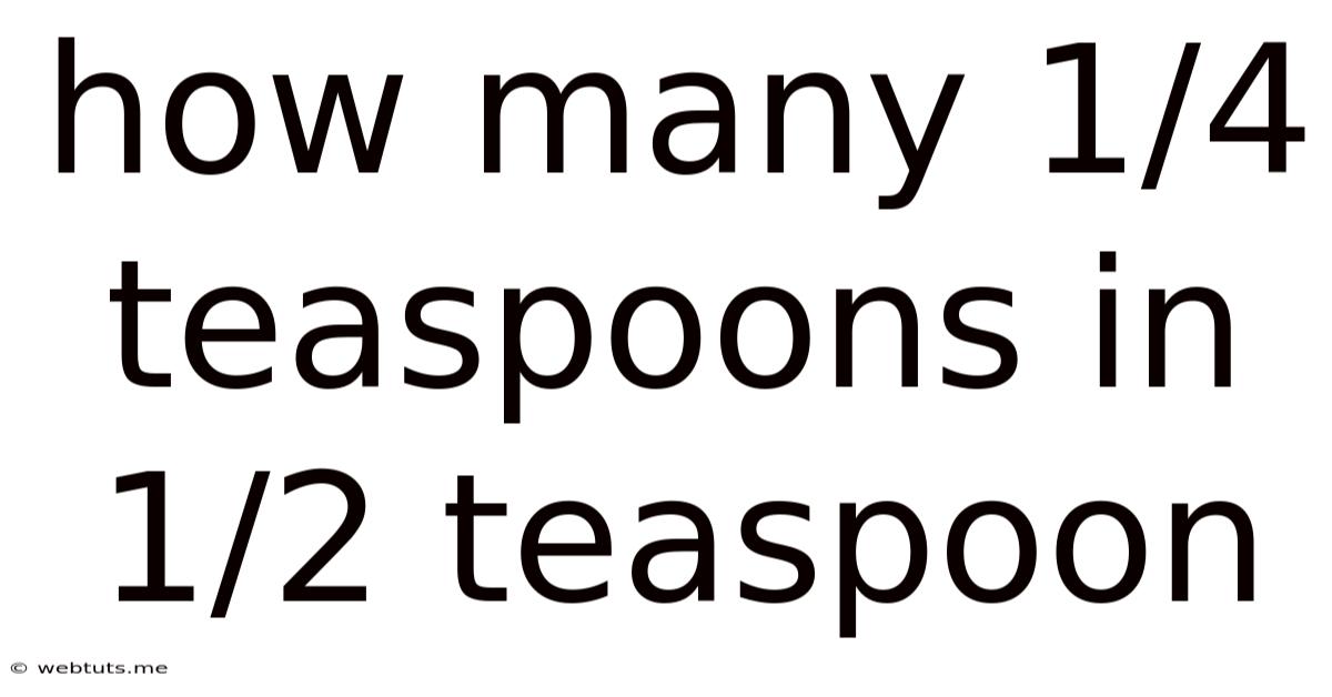 How Many 1/4 Teaspoons In 1/2 Teaspoon