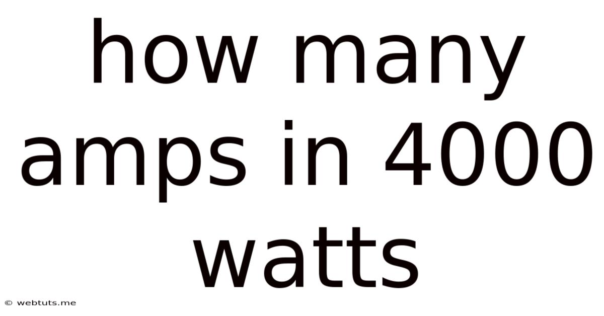 How Many Amps In 4000 Watts