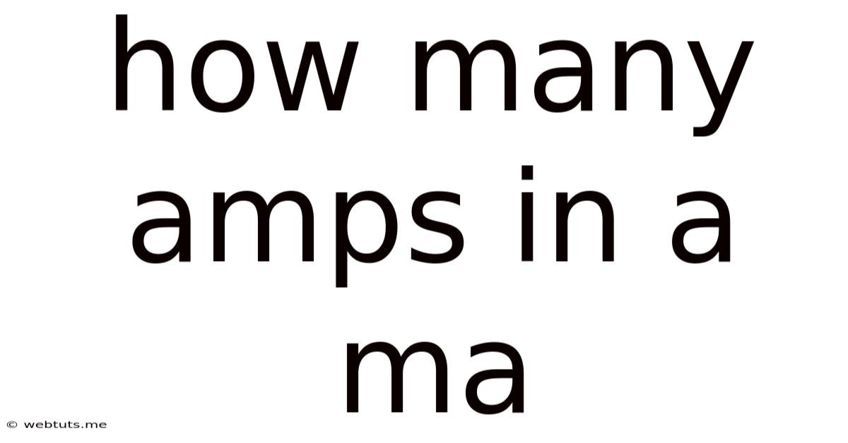 How Many Amps In A Ma