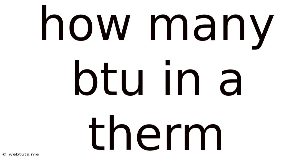How Many Btu In A Therm