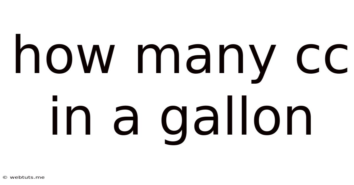 How Many Cc In A Gallon