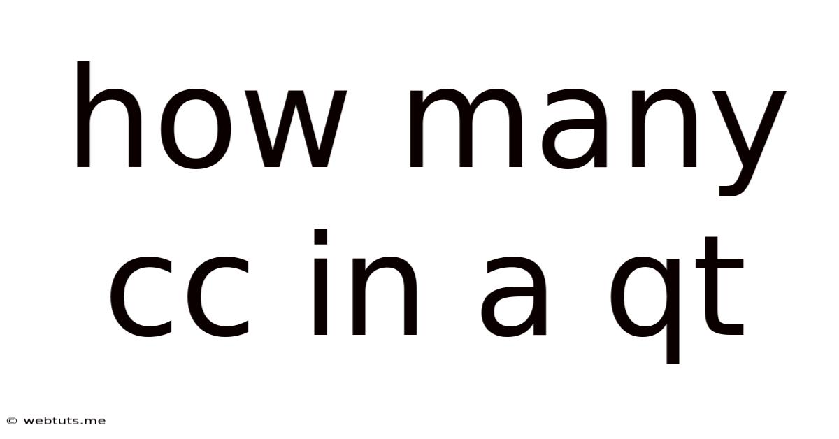 How Many Cc In A Qt