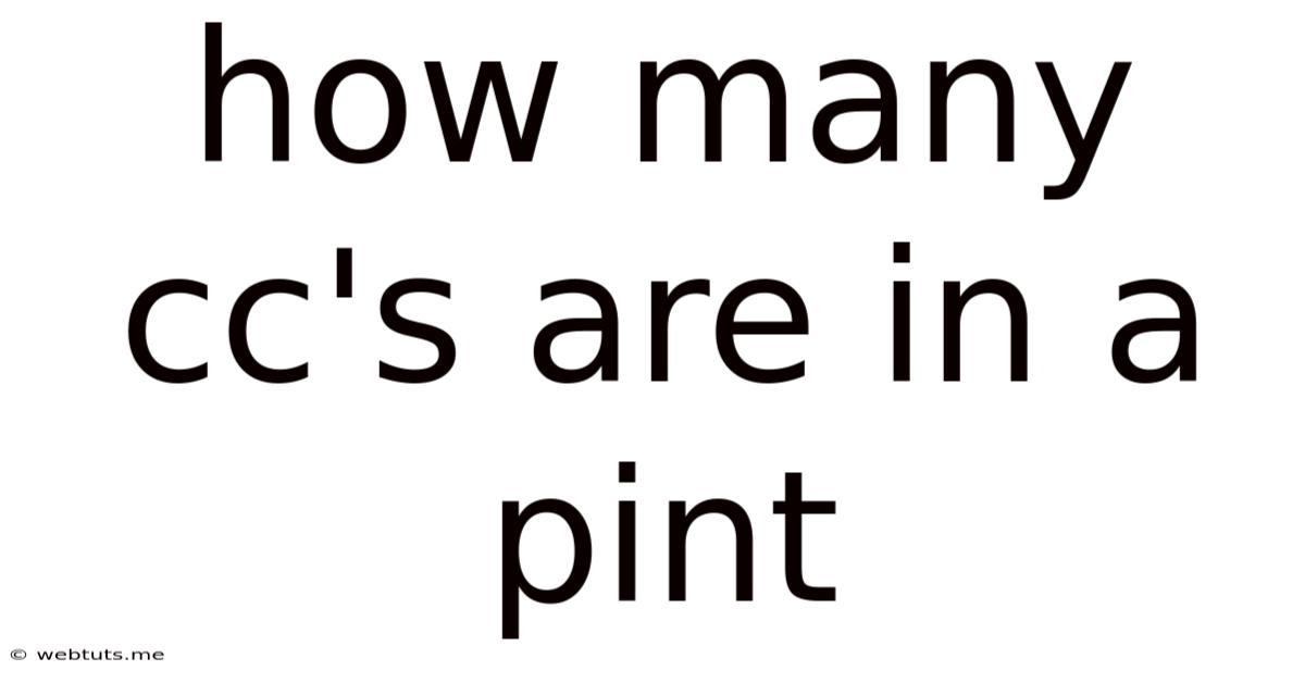 How Many Cc's Are In A Pint