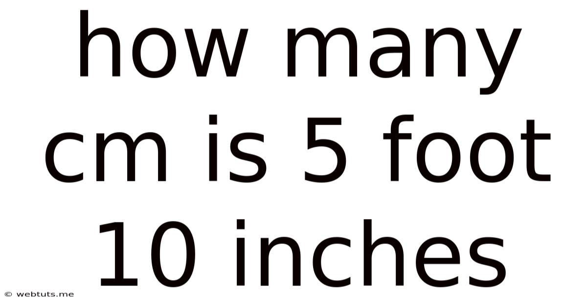 How Many Cm Is 5 Foot 10 Inches