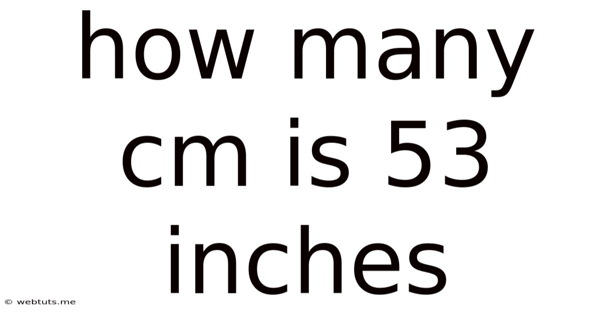 How Many Cm Is 53 Inches