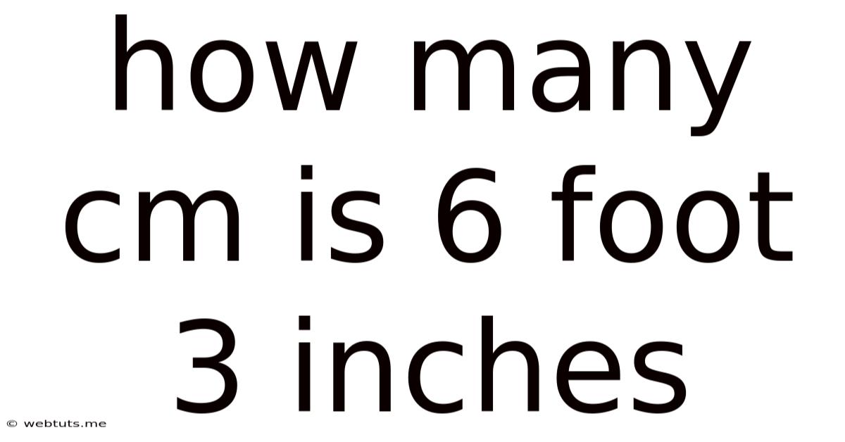How Many Cm Is 6 Foot 3 Inches