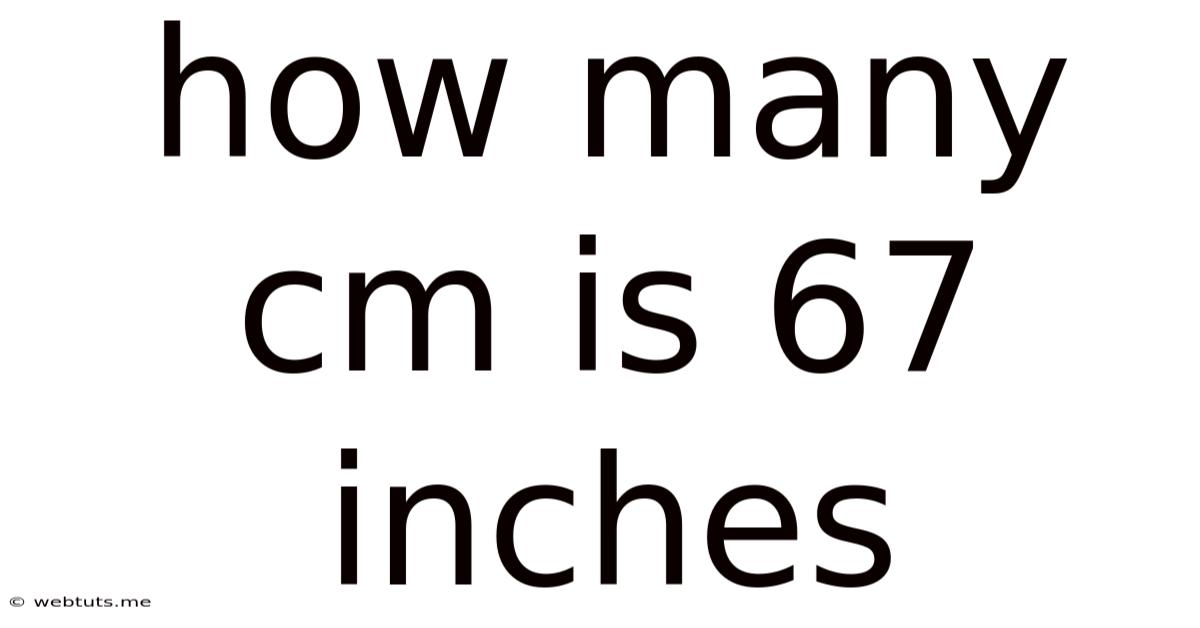 How Many Cm Is 67 Inches