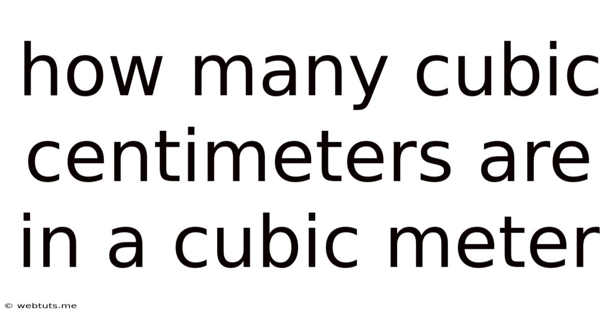 How Many Cubic Centimeters Are In A Cubic Meter