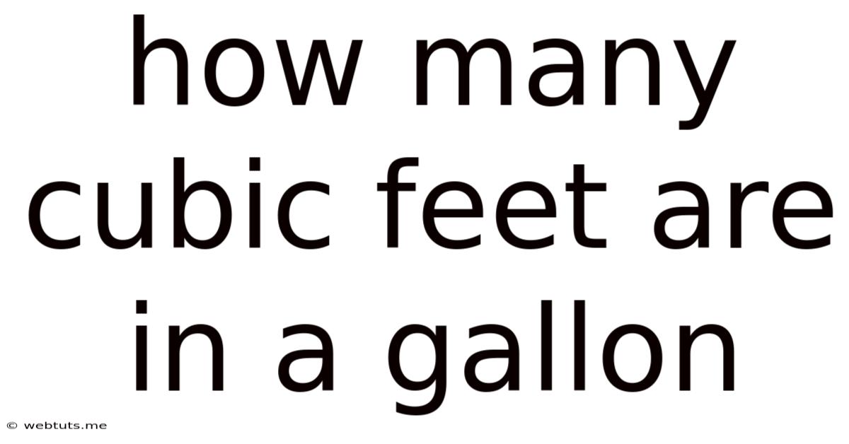 How Many Cubic Feet Are In A Gallon