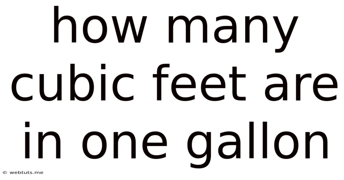 How Many Cubic Feet Are In One Gallon