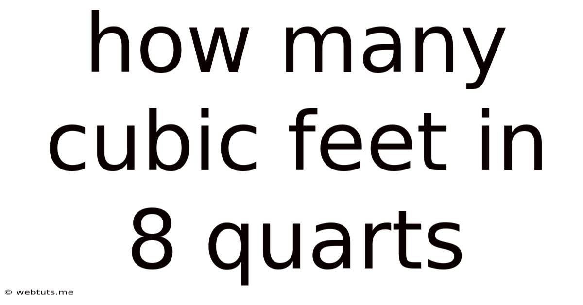 How Many Cubic Feet In 8 Quarts