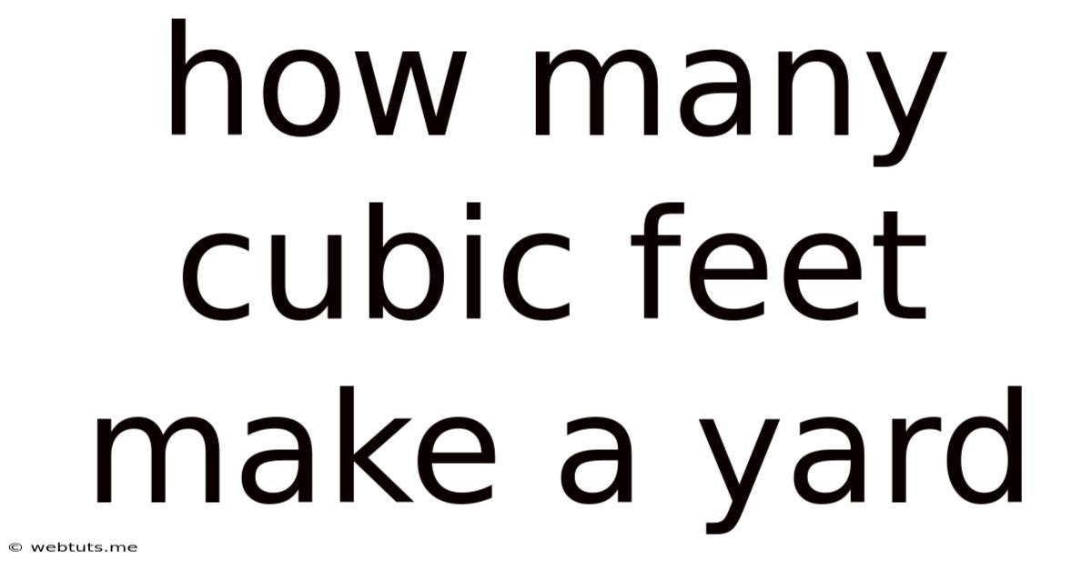 How Many Cubic Feet Make A Yard