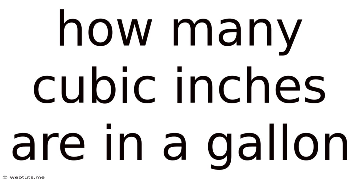 How Many Cubic Inches Are In A Gallon