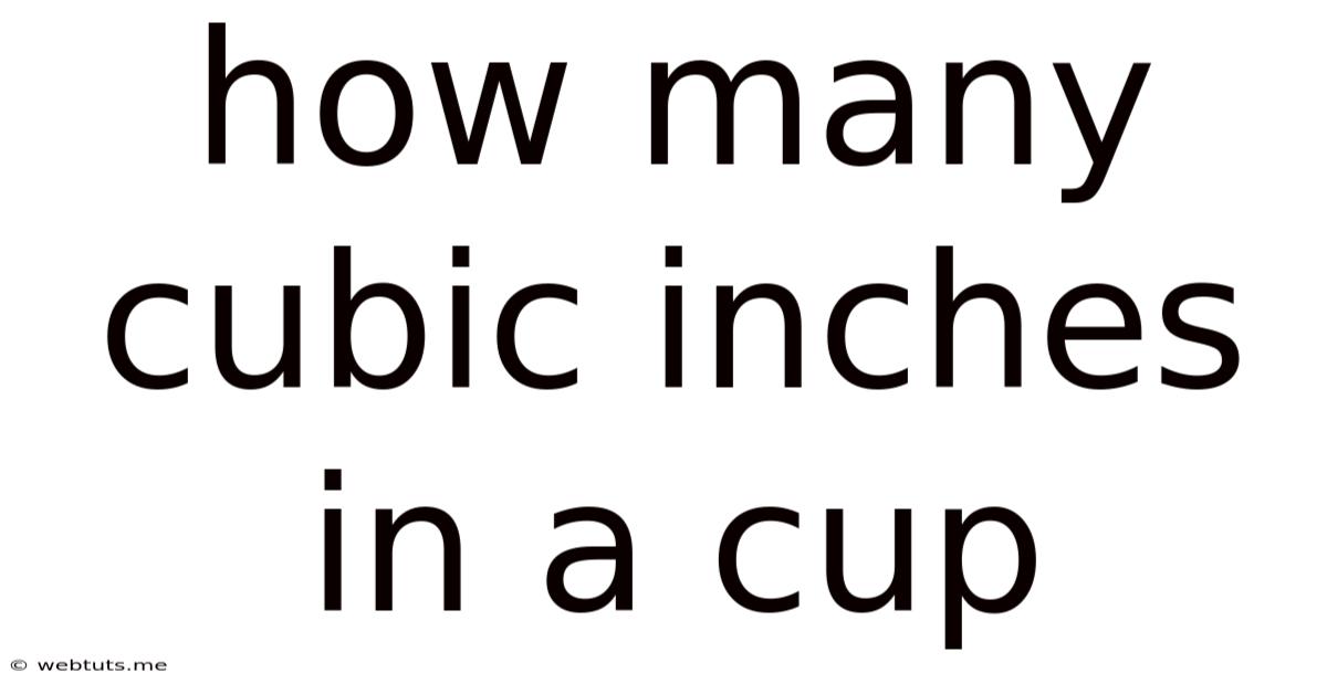 How Many Cubic Inches In A Cup