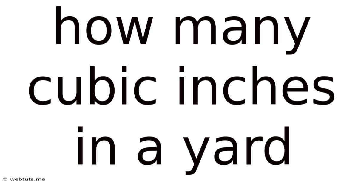 How Many Cubic Inches In A Yard
