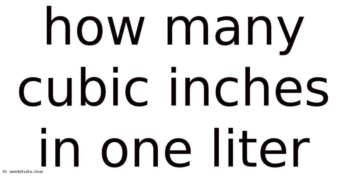 How Many Cubic Inches In One Liter