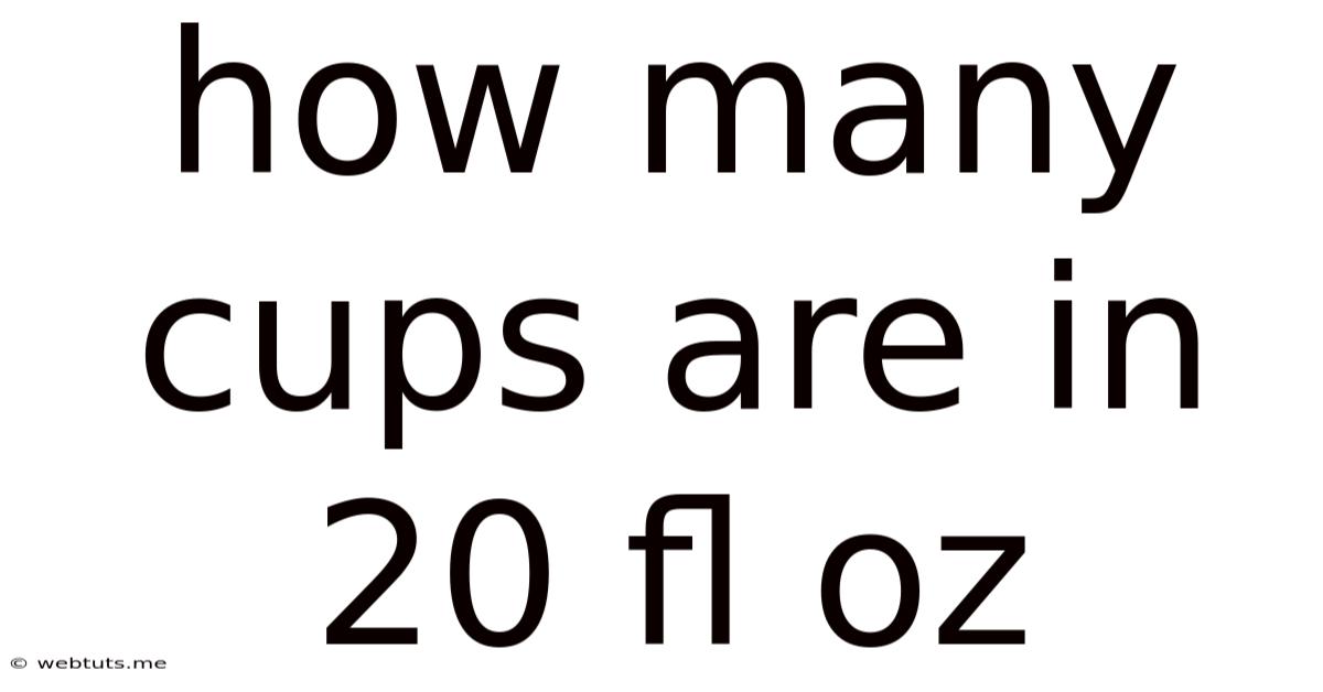 How Many Cups Are In 20 Fl Oz