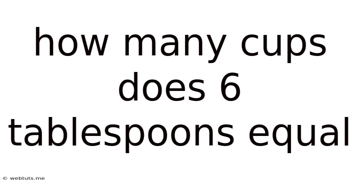How Many Cups Does 6 Tablespoons Equal