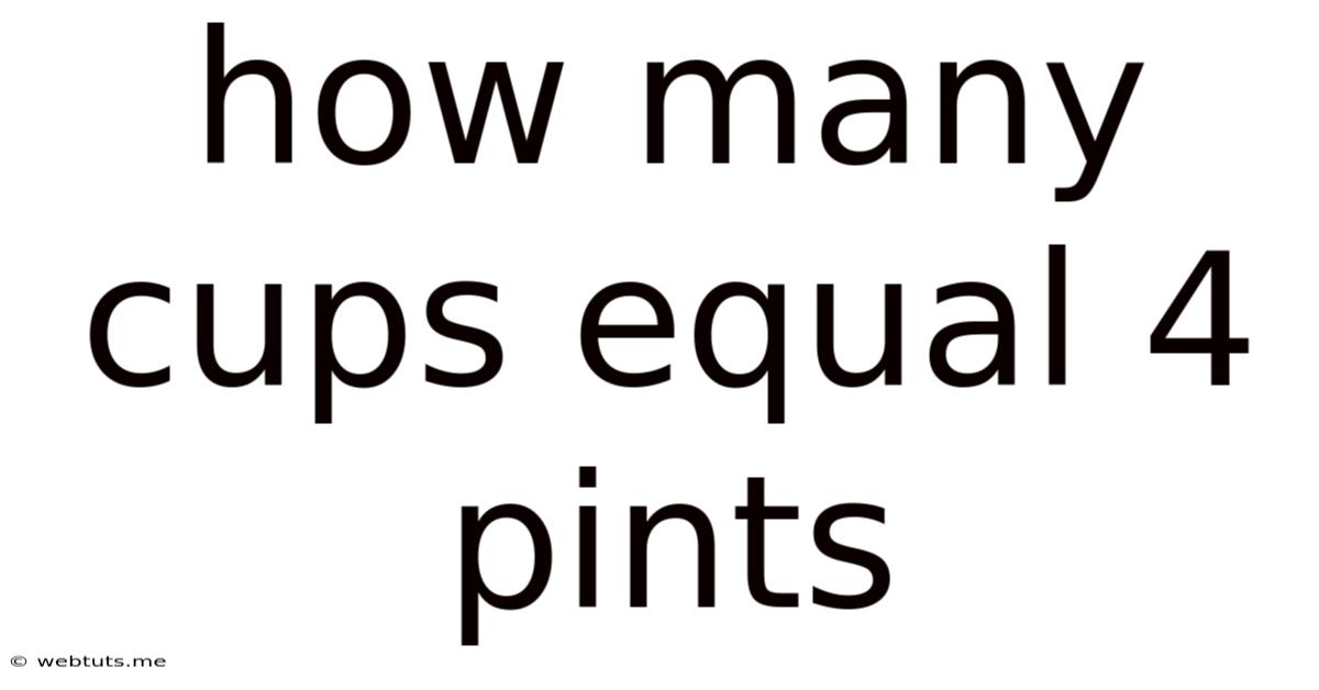 How Many Cups Equal 4 Pints