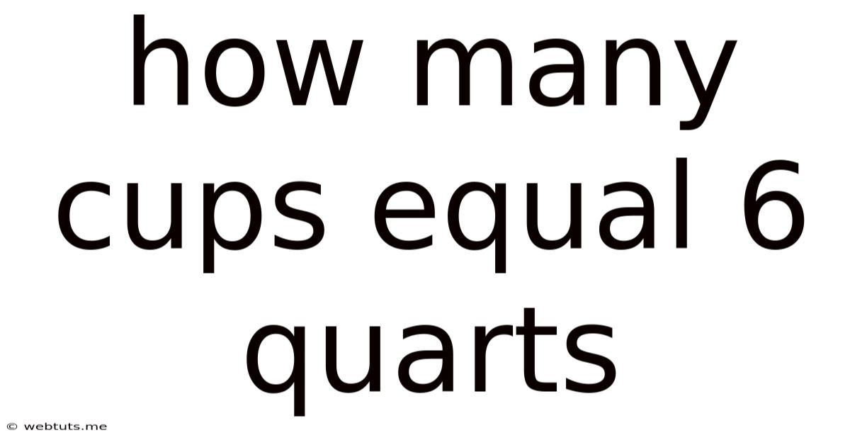 How Many Cups Equal 6 Quarts