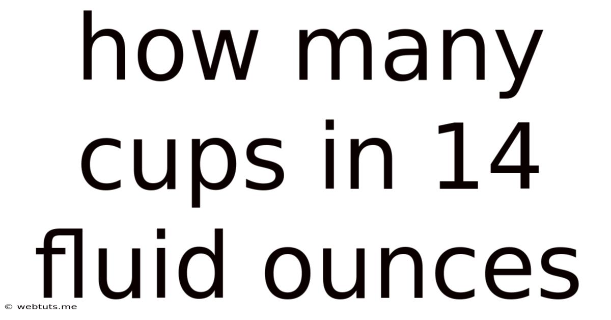 How Many Cups In 14 Fluid Ounces