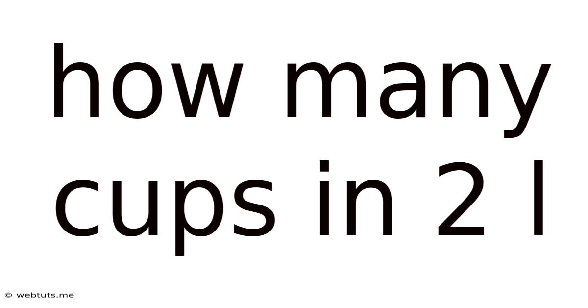 How Many Cups In 2 L