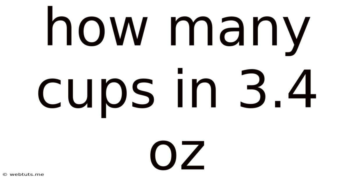 How Many Cups In 3.4 Oz
