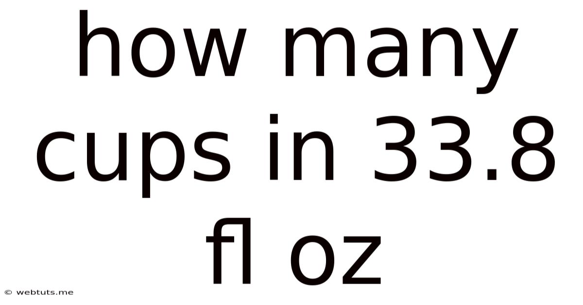 How Many Cups In 33.8 Fl Oz