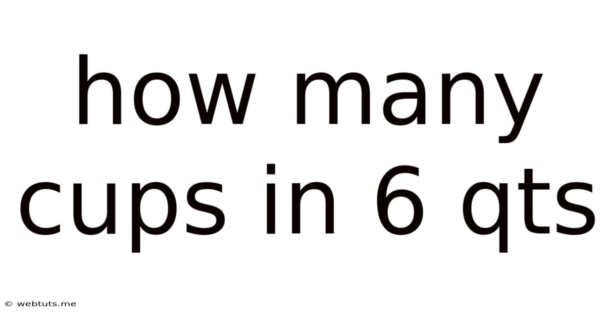 How Many Cups In 6 Qts