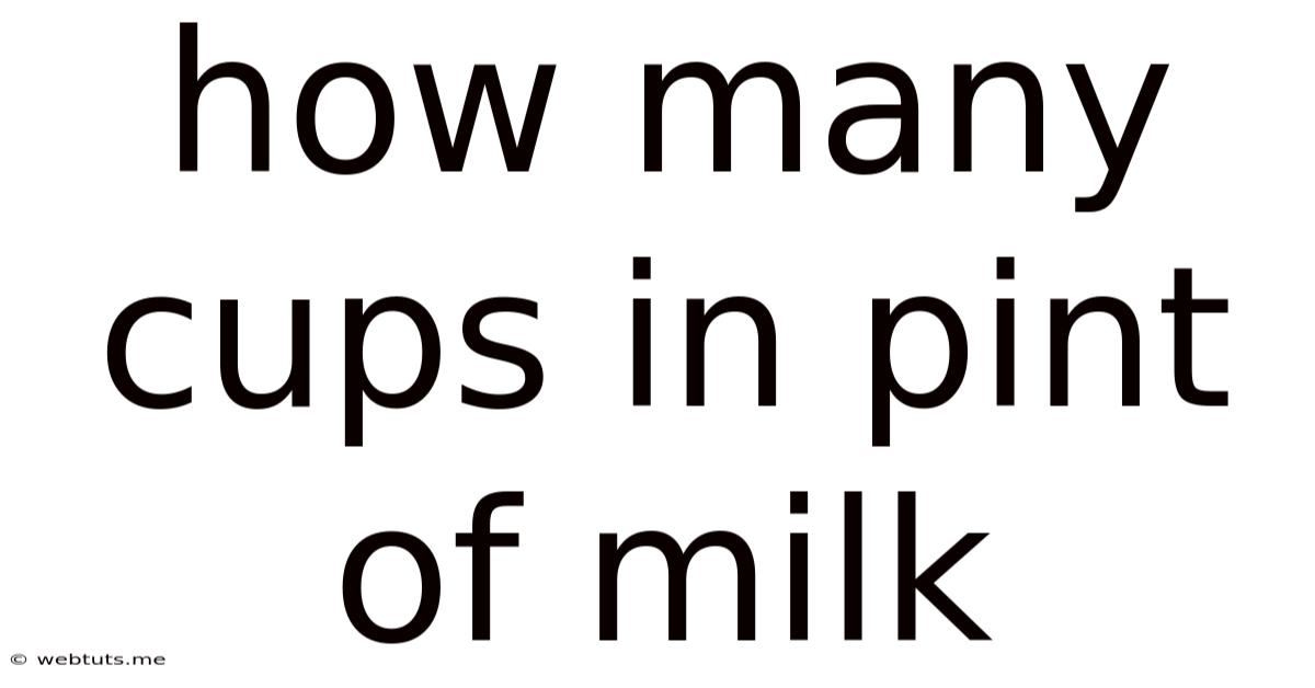 How Many Cups In Pint Of Milk