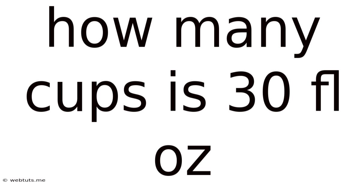 How Many Cups Is 30 Fl Oz