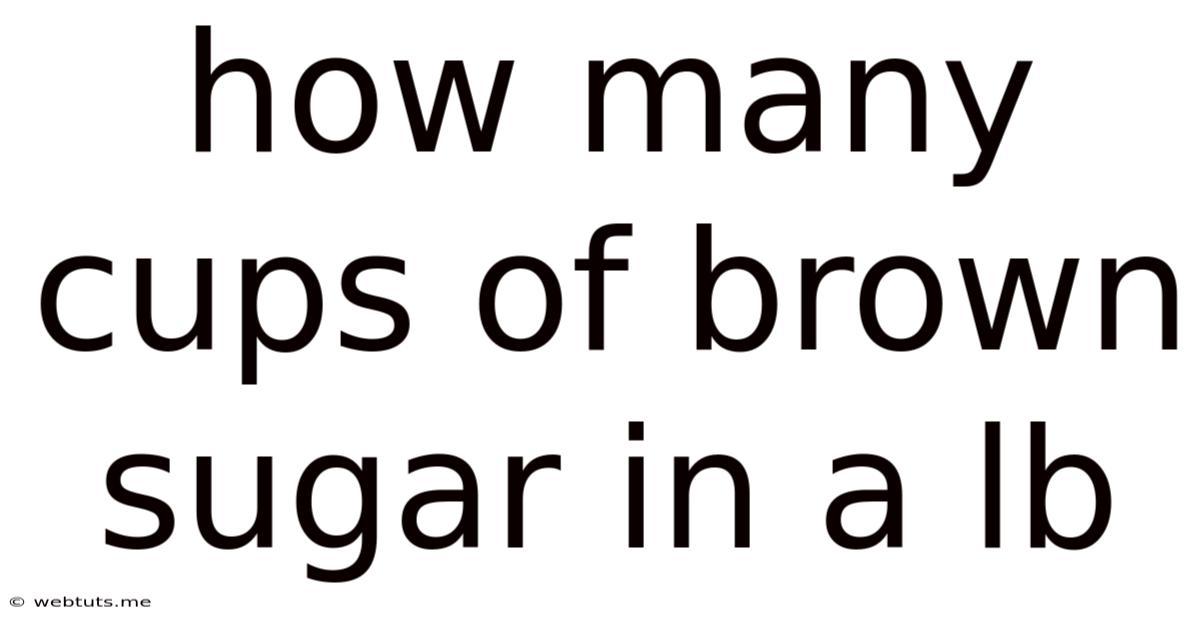 How Many Cups Of Brown Sugar In A Lb