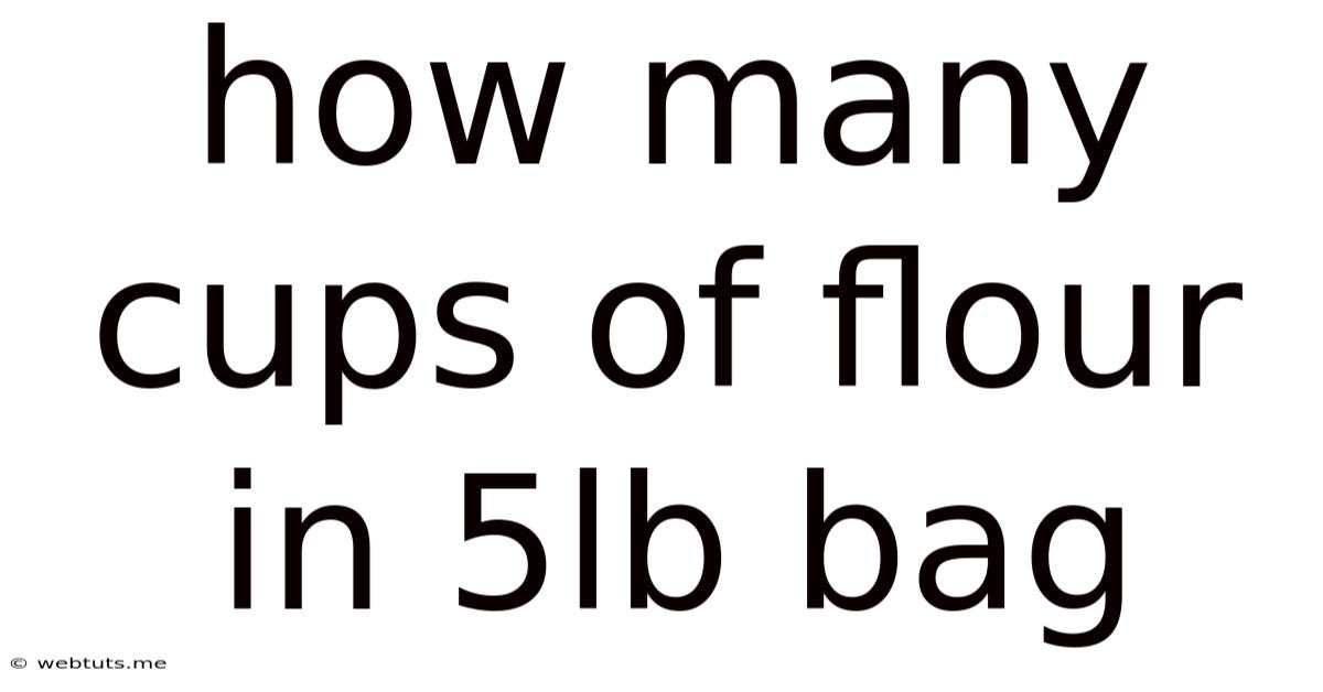How Many Cups Of Flour In 5lb Bag