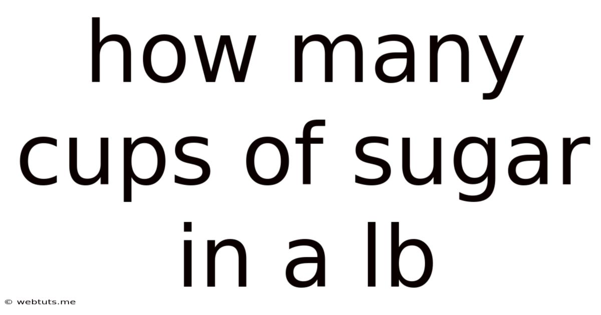 How Many Cups Of Sugar In A Lb
