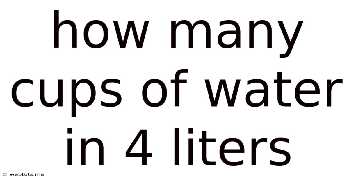 How Many Cups Of Water In 4 Liters