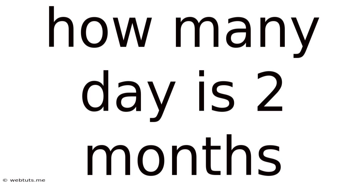 How Many Day Is 2 Months