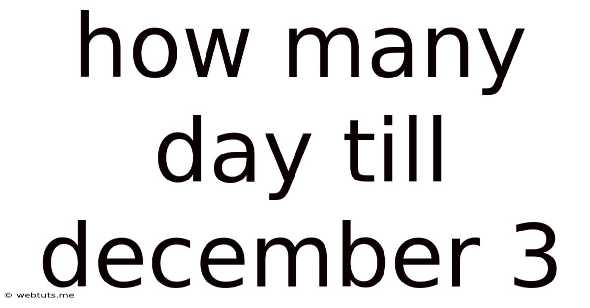 How Many Day Till December 3