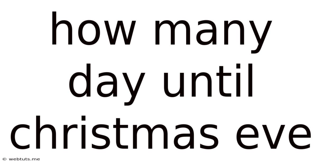 How Many Day Until Christmas Eve