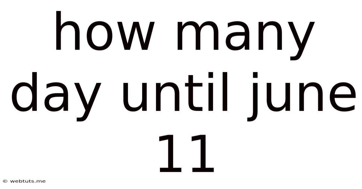 How Many Day Until June 11