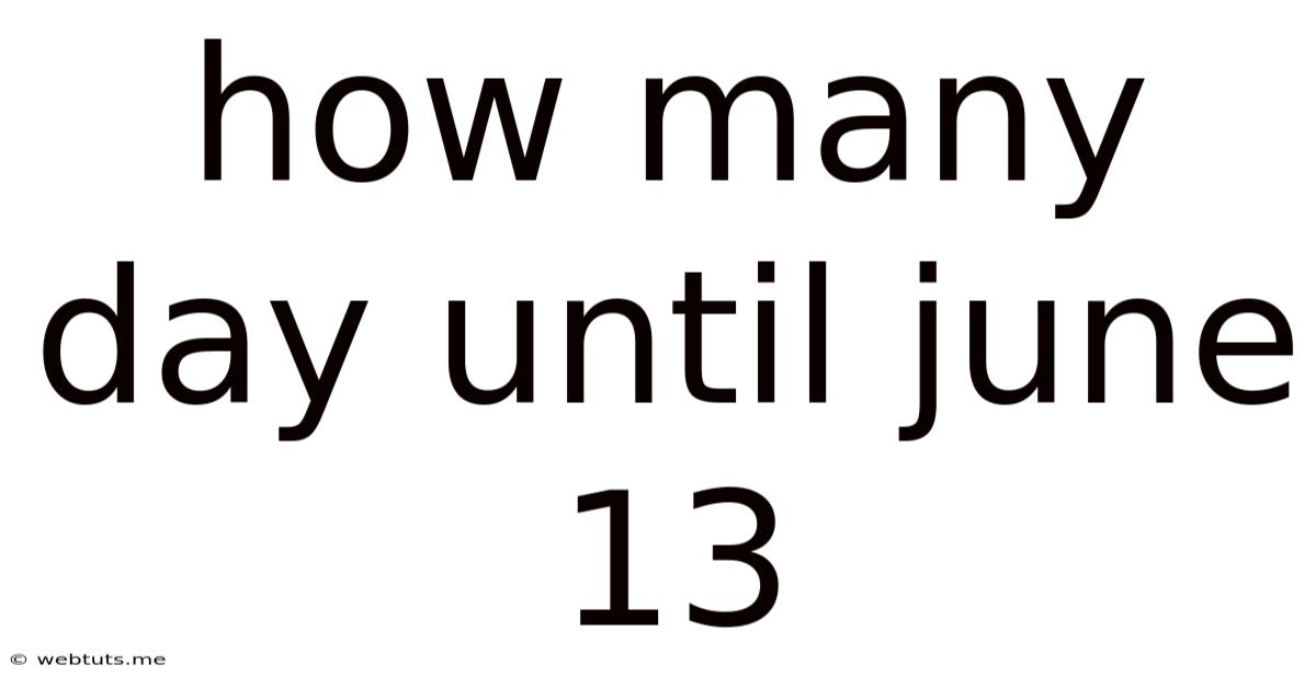 How Many Day Until June 13