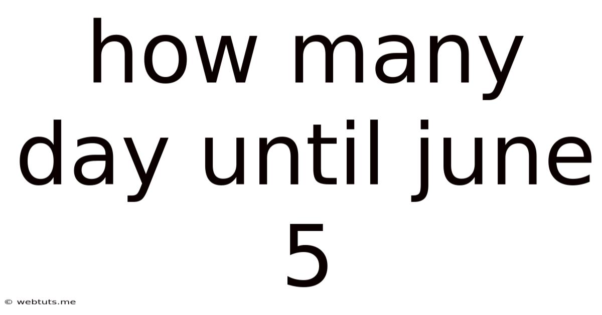 How Many Day Until June 5