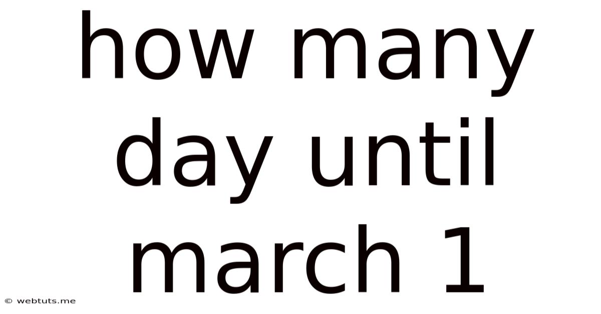 How Many Day Until March 1